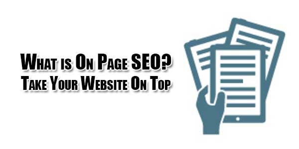 What-is-On-Page-SEO-Take-Your-Website-On-Top