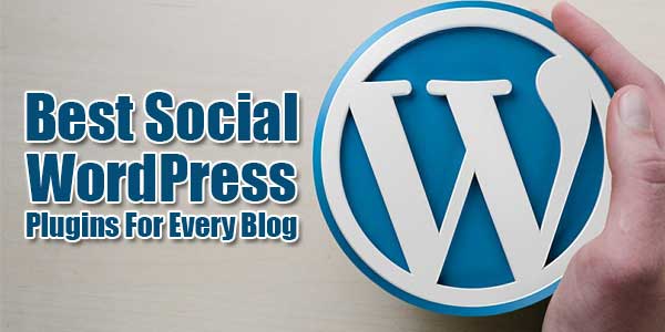 Best-Social-WordPress-Plugins-For-Every-Blog