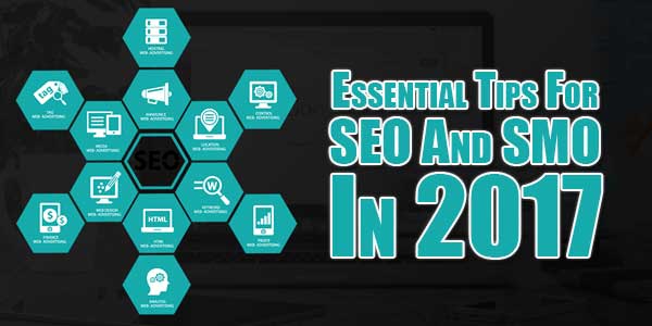Essential-Tips-For-SEO-And-SMO-In-2017